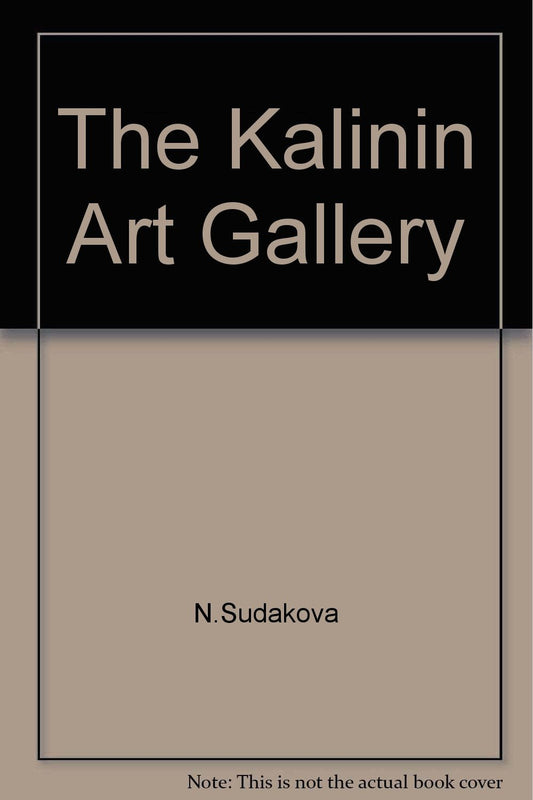 The Kalinin Art Gallery (English and Russian Edition)