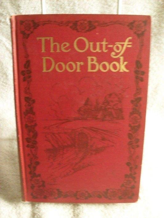 Rare The Out-Of-Door Book by Tappan Eva March Hardcover 1907 Antique Book