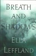 Breath and Shadows
