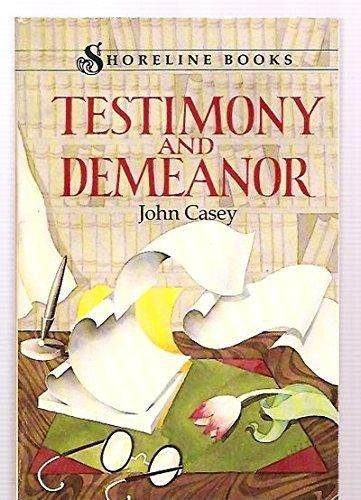 Testimony and Demeanor