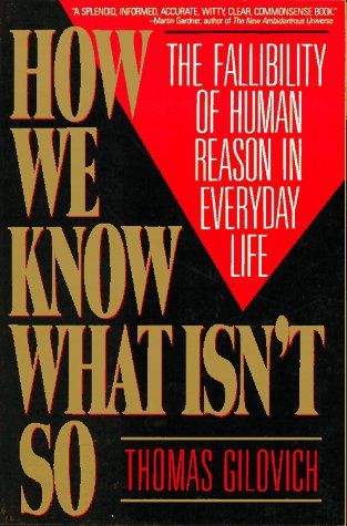 How We Know What Isn't So