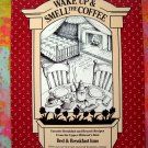 Wake Up and Smell the Coffee - Favorite Breakfast and Brunch Recipes From the Upper Midwest
