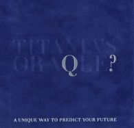 Predict Your Future With Titania's Oracle