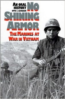 No Shining Armor The Marines at War in Vietnam : an Oral History