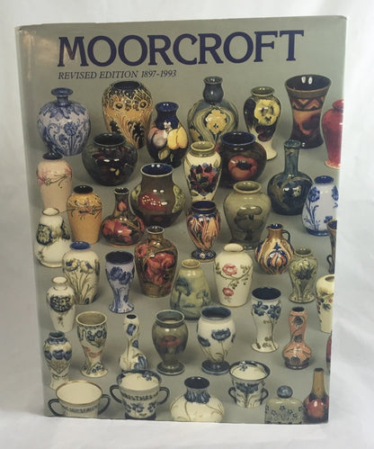 Moorcroft: A Guide to Moorcroft Pottery 1897-1993