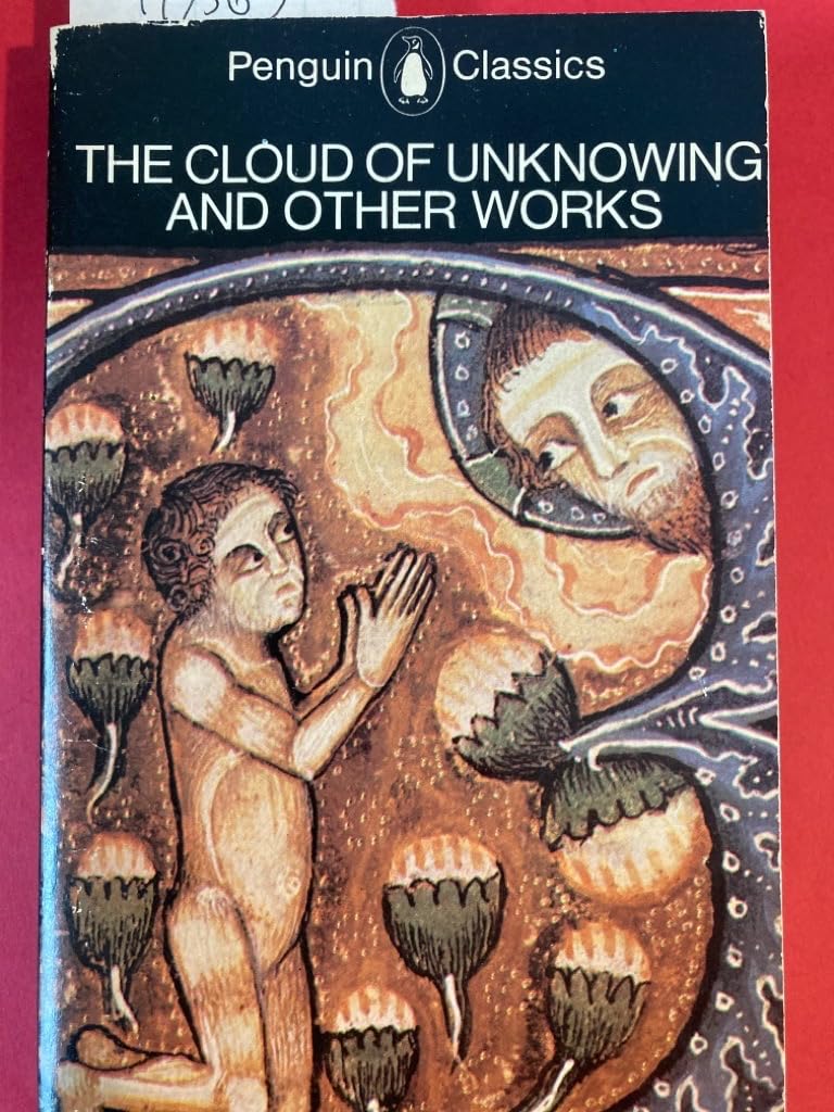 The Cloud of Unknowing and Other Works