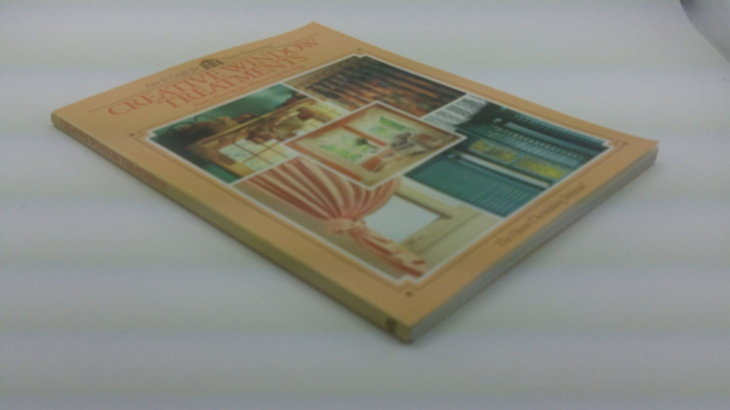 Creative Window Treatments (Forty-Five Styles Shown Step-by-Step) by The Home Design Institute (1992-05-03)
