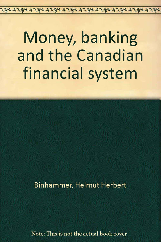 Money, banking and the Canadian financial system