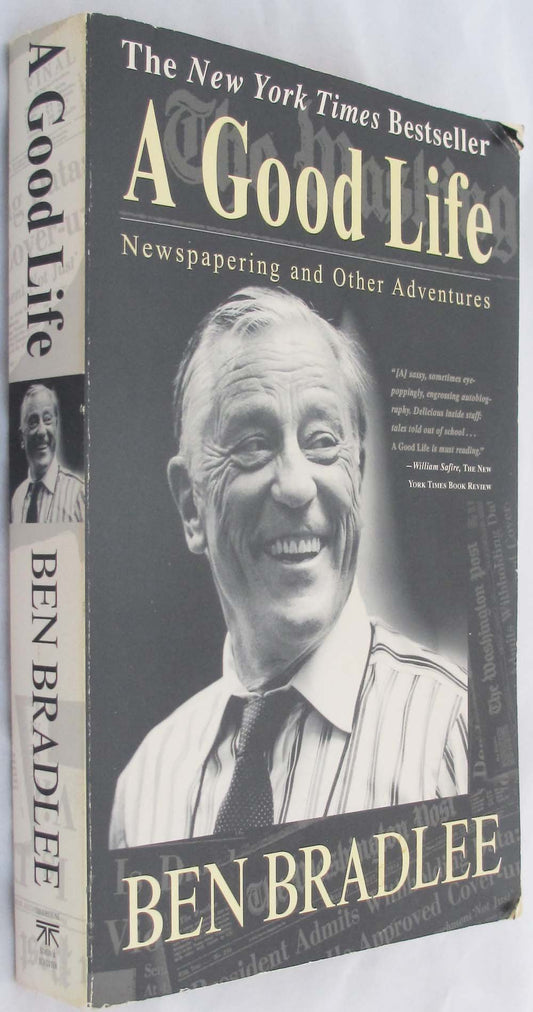 A Good Life: Newspapering and Other Adventures