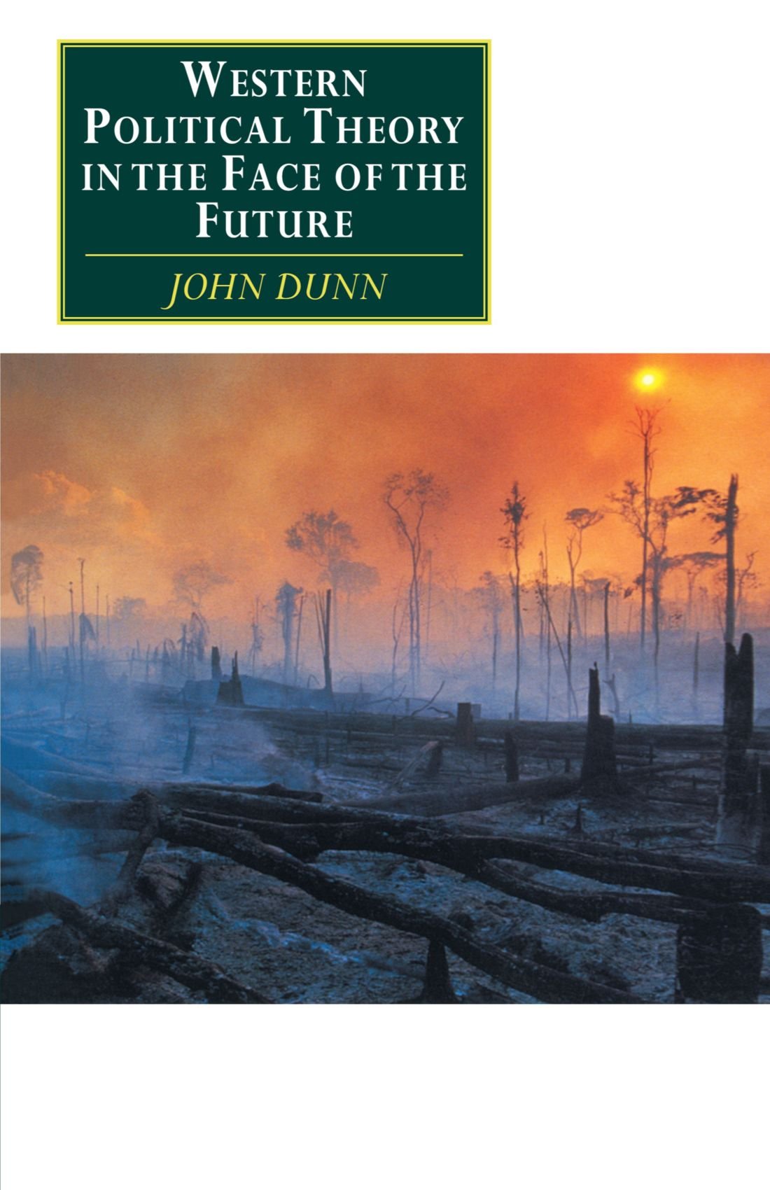 Western Political Theory in the Face of the Future (Canto original series)