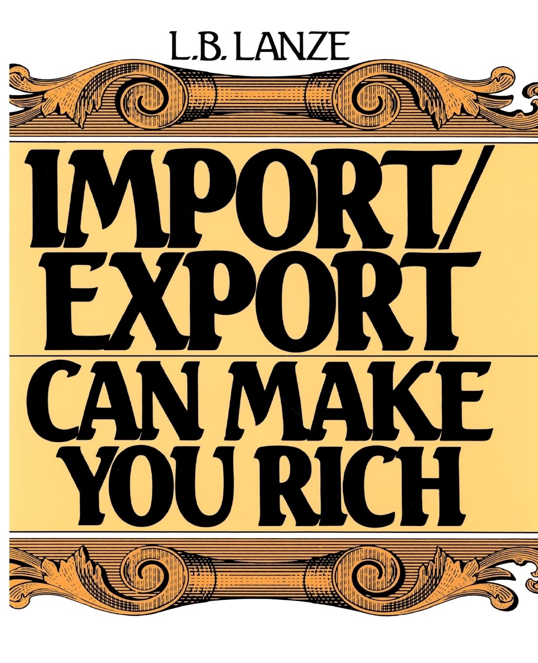 Import/Export Can Make You Rich