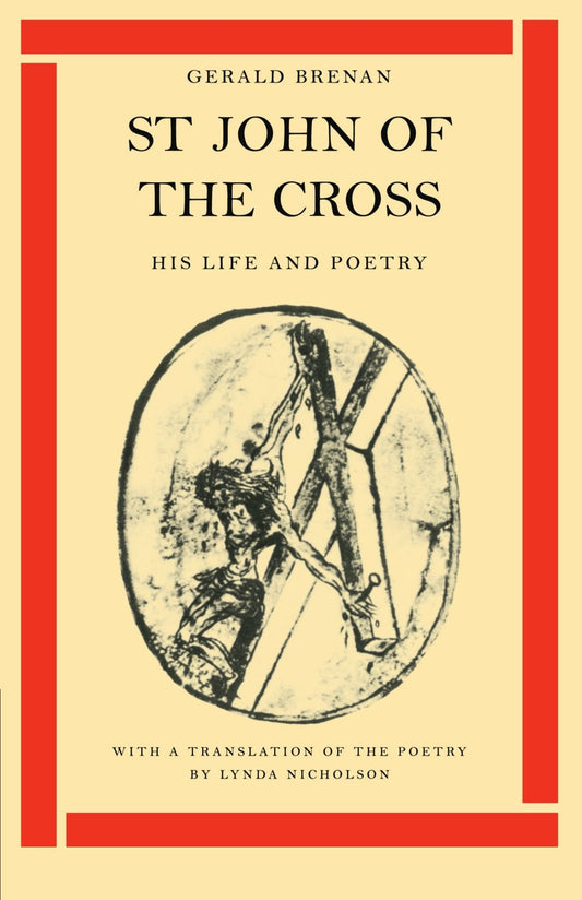 St John of the Cross: His Life and Poetry