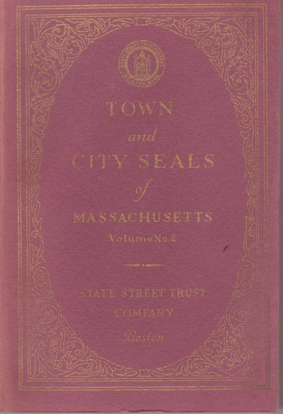 Town and City Seals of Massachusetts Vol. II