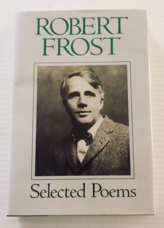 Robert Frost: Selected Poems