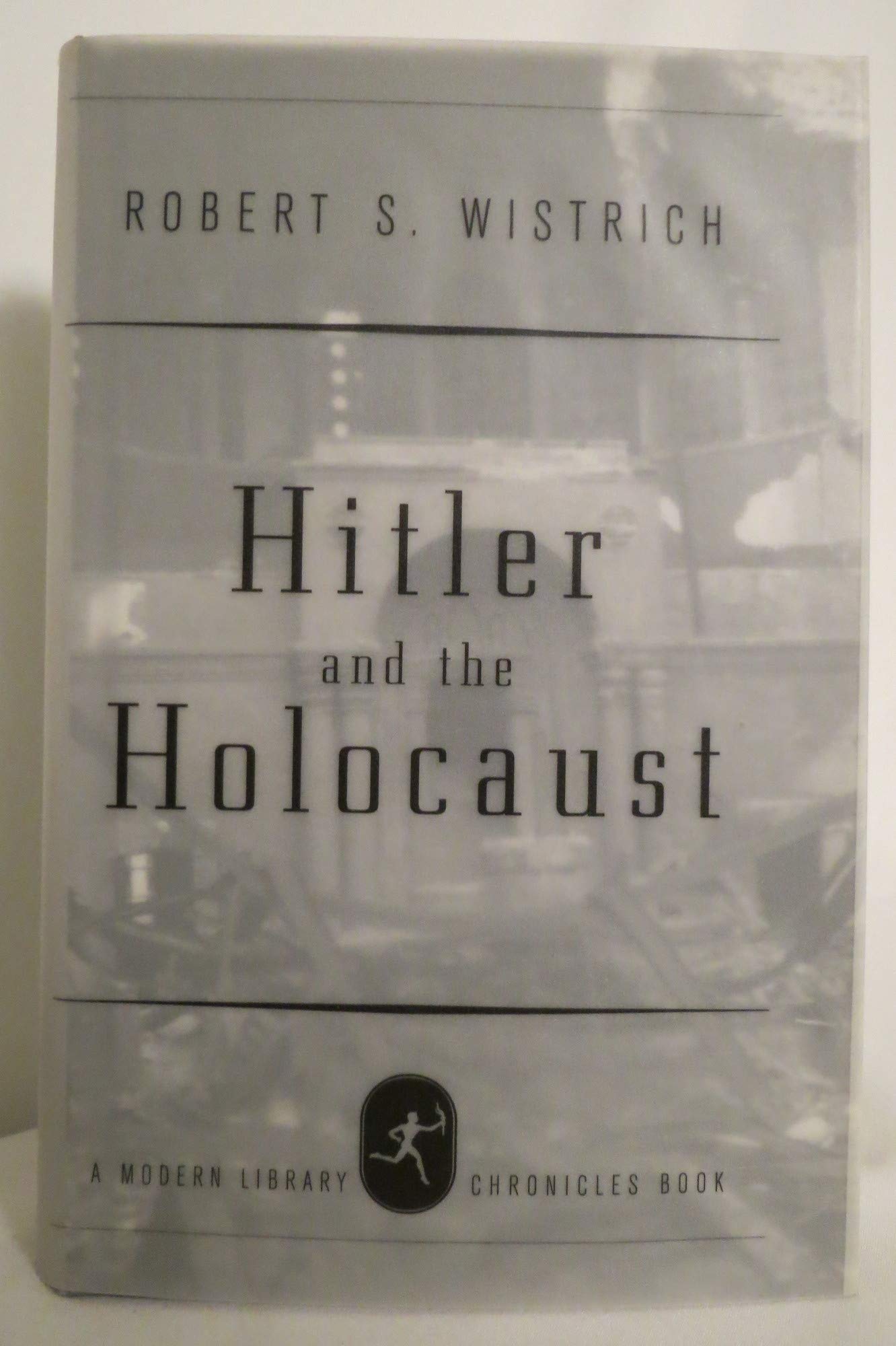 Hitler and the Holocaust (Modern Library Chronicles)