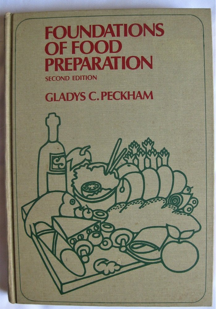 FOUNDATIONS OF FOOD PREPARATION second Edition
