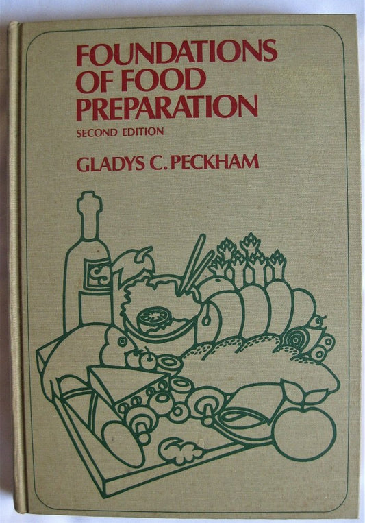 FOUNDATIONS OF FOOD PREPARATION second Edition