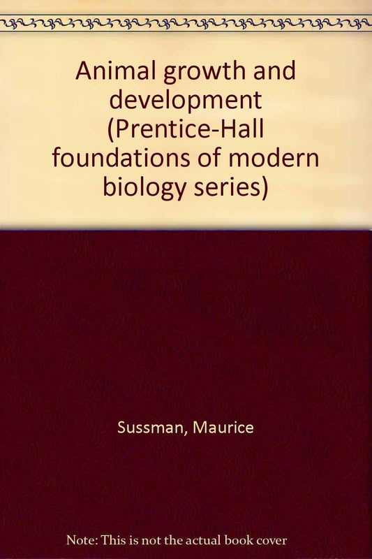 Animal growth and development (Prentice-Hall foundations of modern biology series)