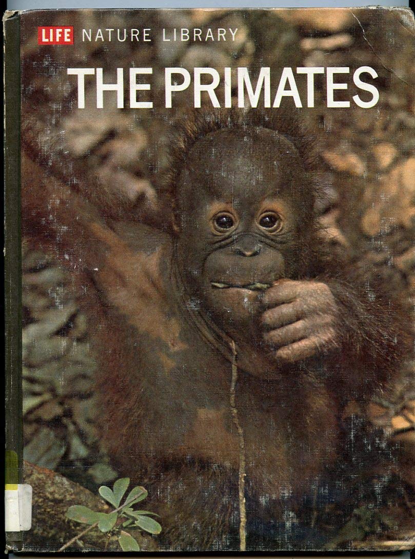 Life Nature Library: THE PRIMATES.
