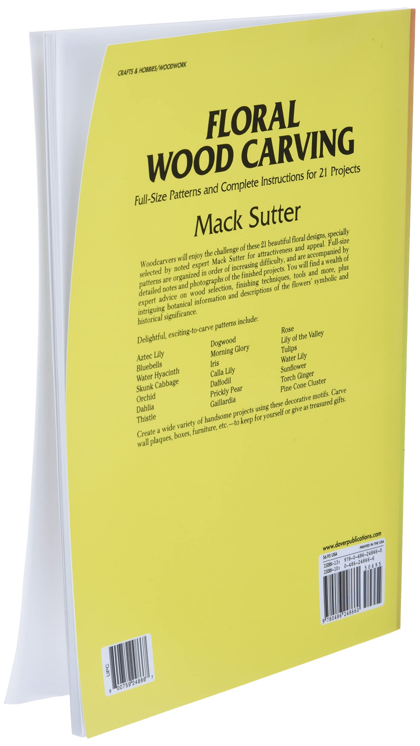 Floral Wood Carving: Full Size Patterns and Complete Instructions for 21 Projects (Dover Woodworking)