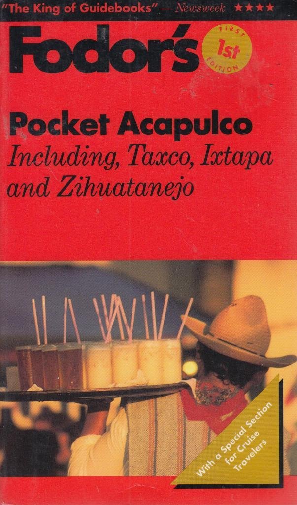 Pocket Acapulco: Including Taxco, Ixtapa and Zihuatanejo (Fodor's Pocket)