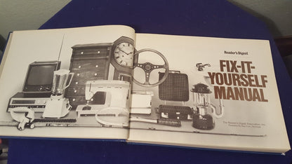 Reader's Digest: Fix It Yourself Manual, How to Repair, Clean and Maintain Anything and Everything in and Around Your Home