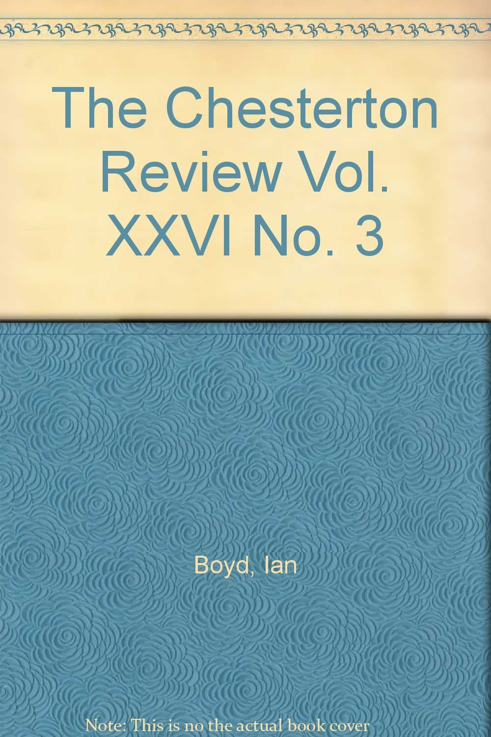 The Chesterton Review Vol. XXVI No. 3