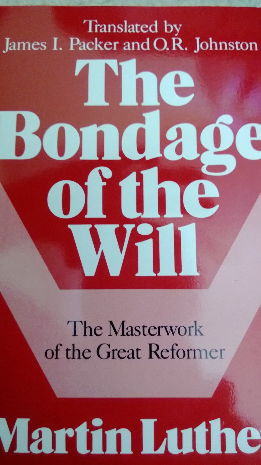 Bondage of the Will, The