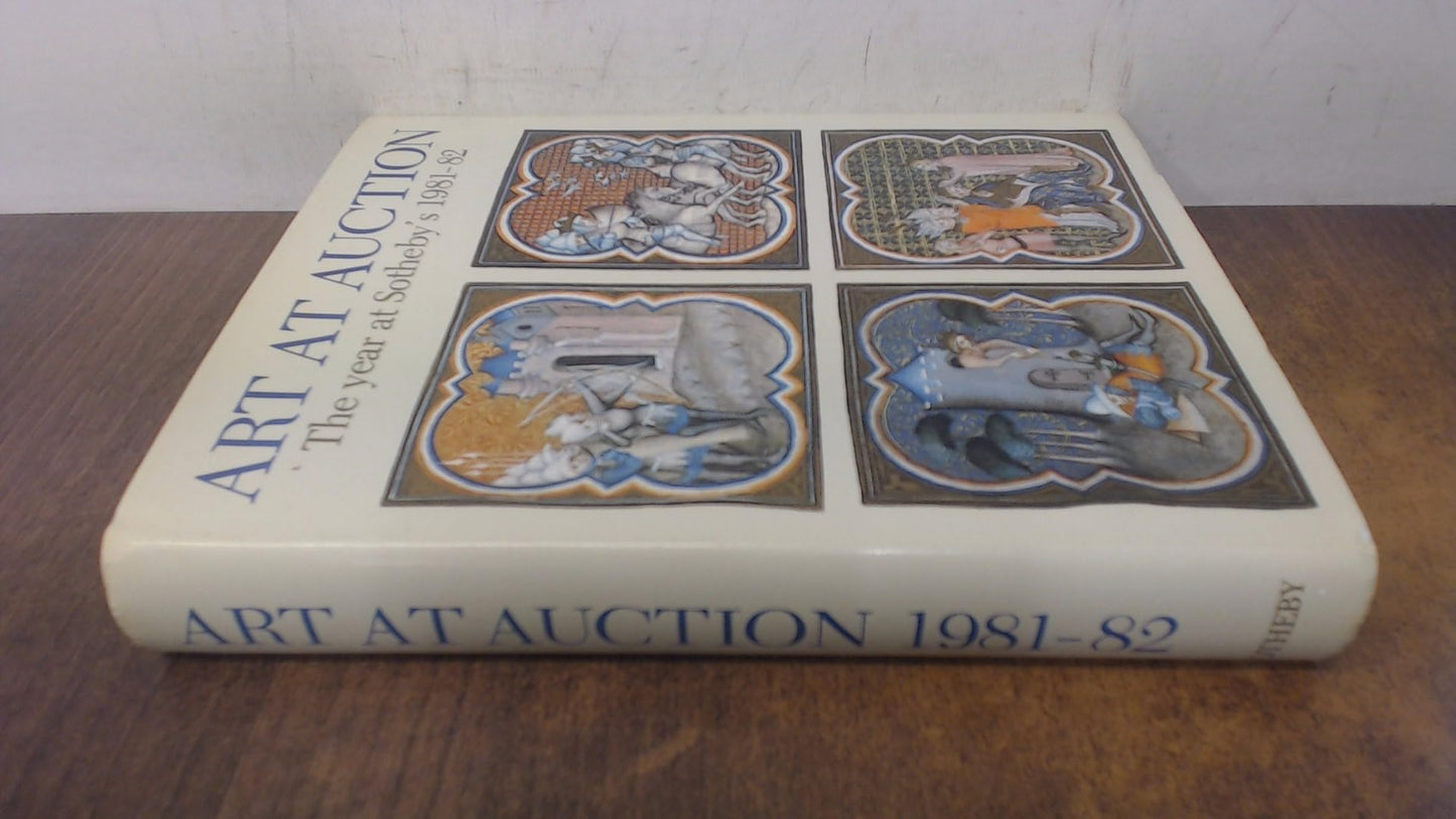 Art at Auction : The Year at Sotheby's 1981-82