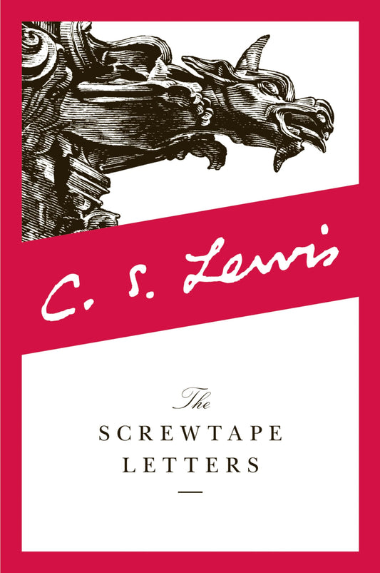 The Screwtape Letters (The C.S. Lewis Signature Classics)