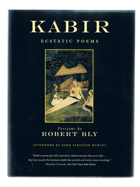 Kabir: Ecstatic Poems