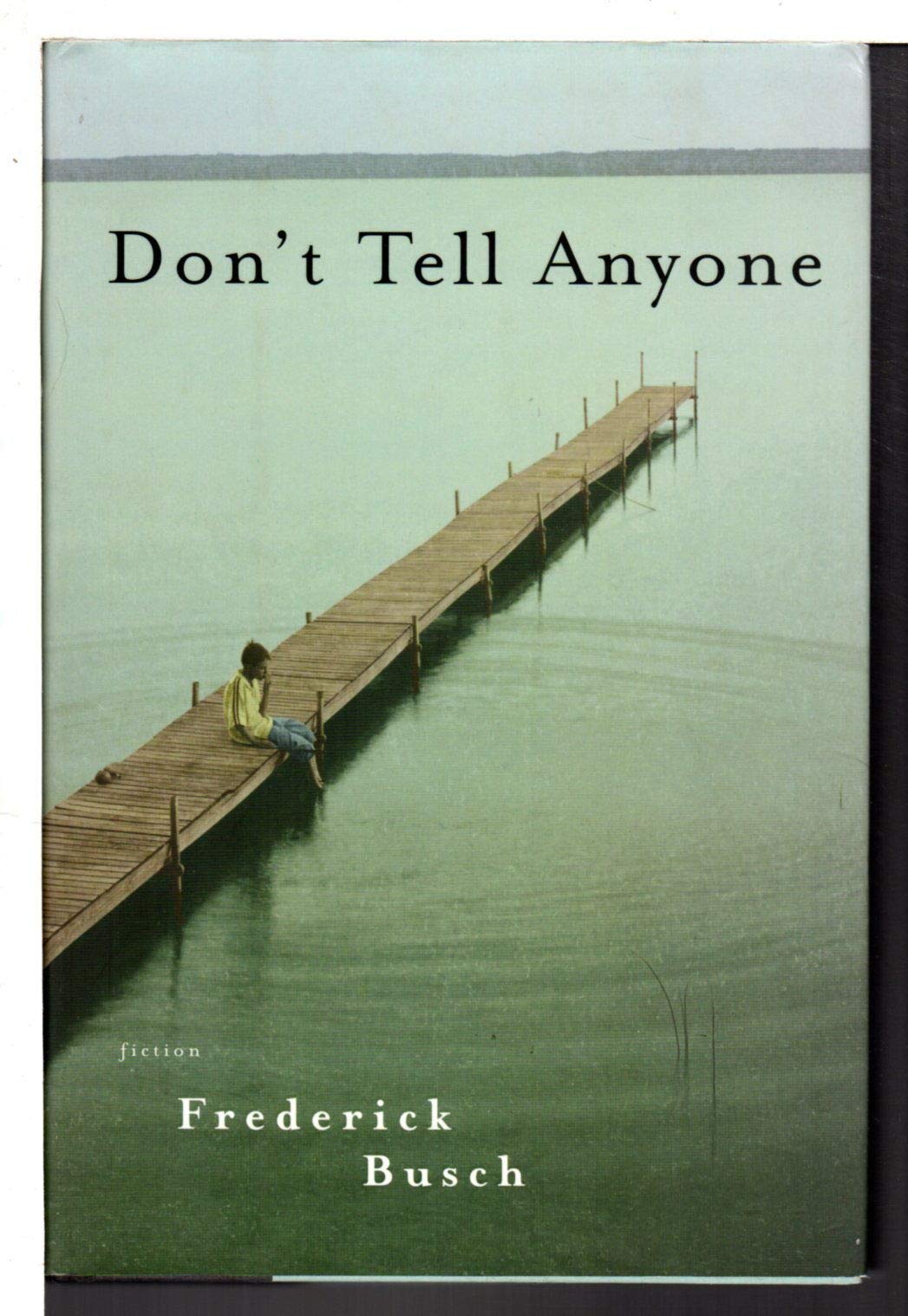 Don't Tell Anyone: Fiction