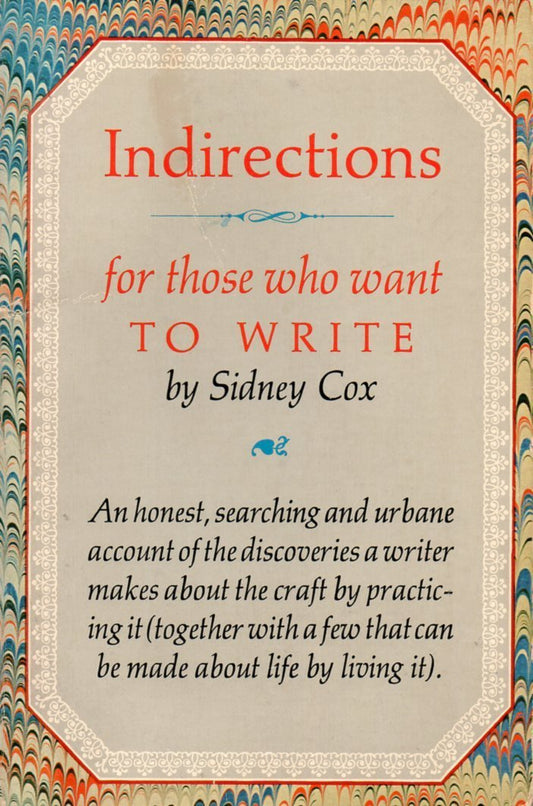 Indirections: For Those Who Want to Write
