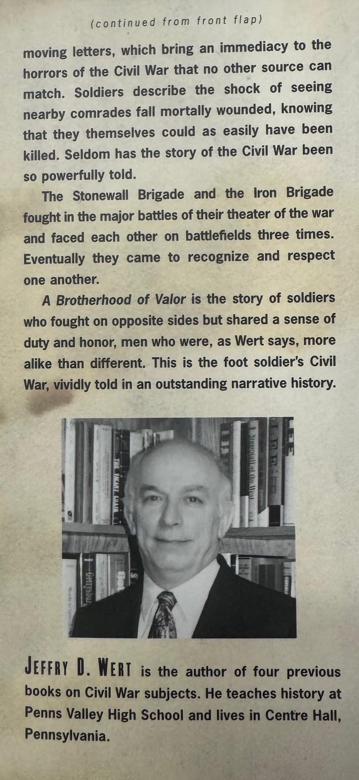 A Brotherhood of Valor: The Common Soldiers of the Stonewall Brigade, C.S.A., and the Iron Brigade, U.S.A