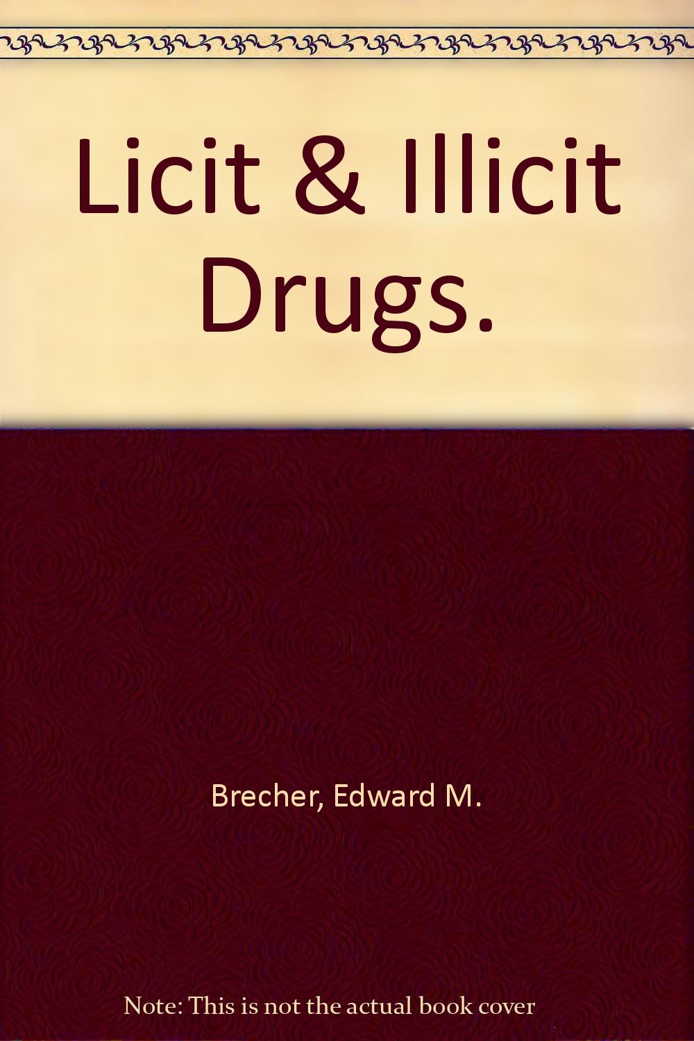 Licit & Illicit Drugs.