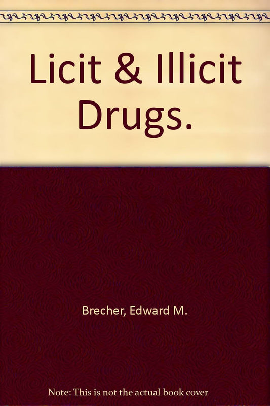 Licit & Illicit Drugs.