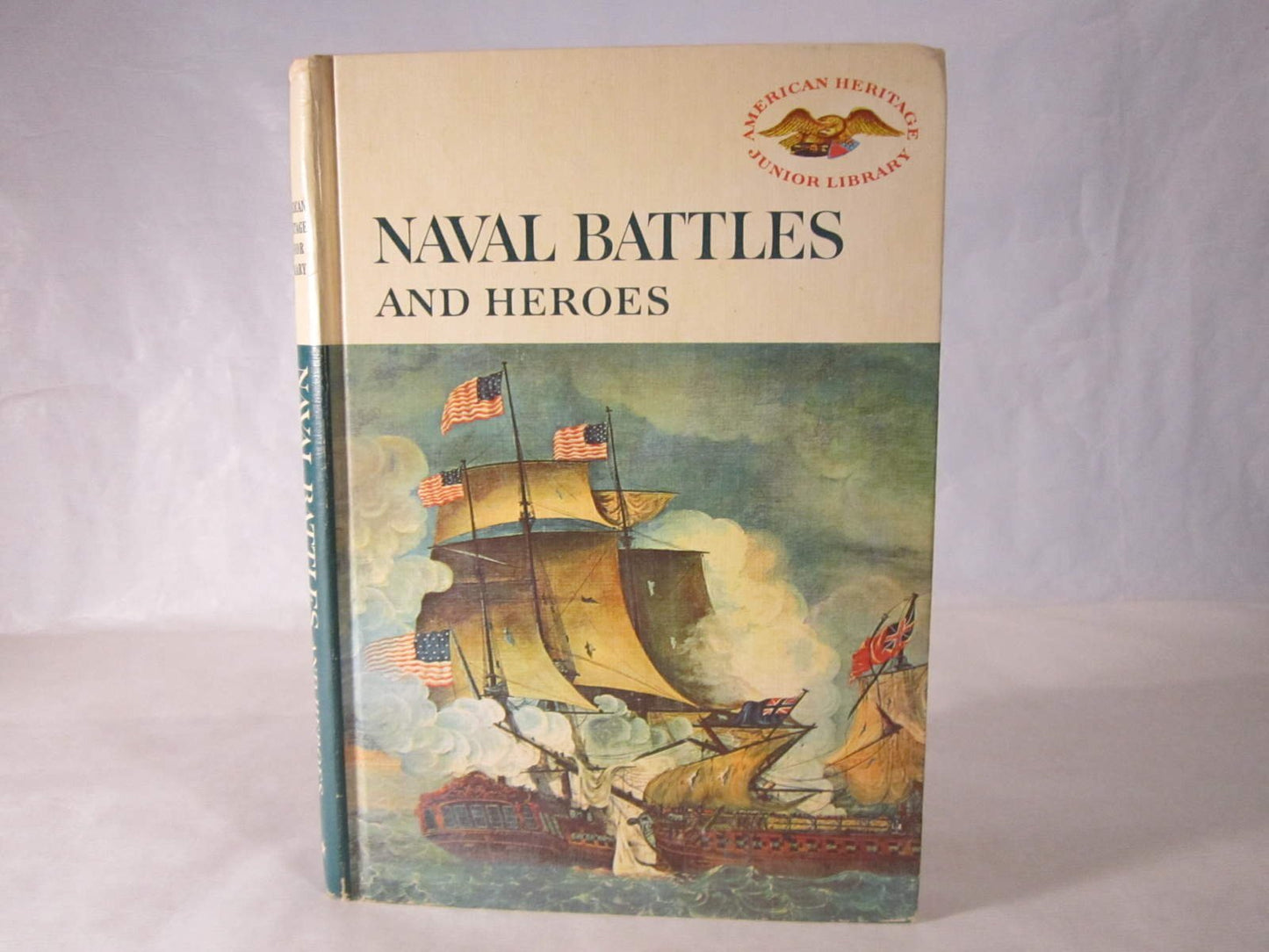 Naval battles and heroes, (American heritage junior library)