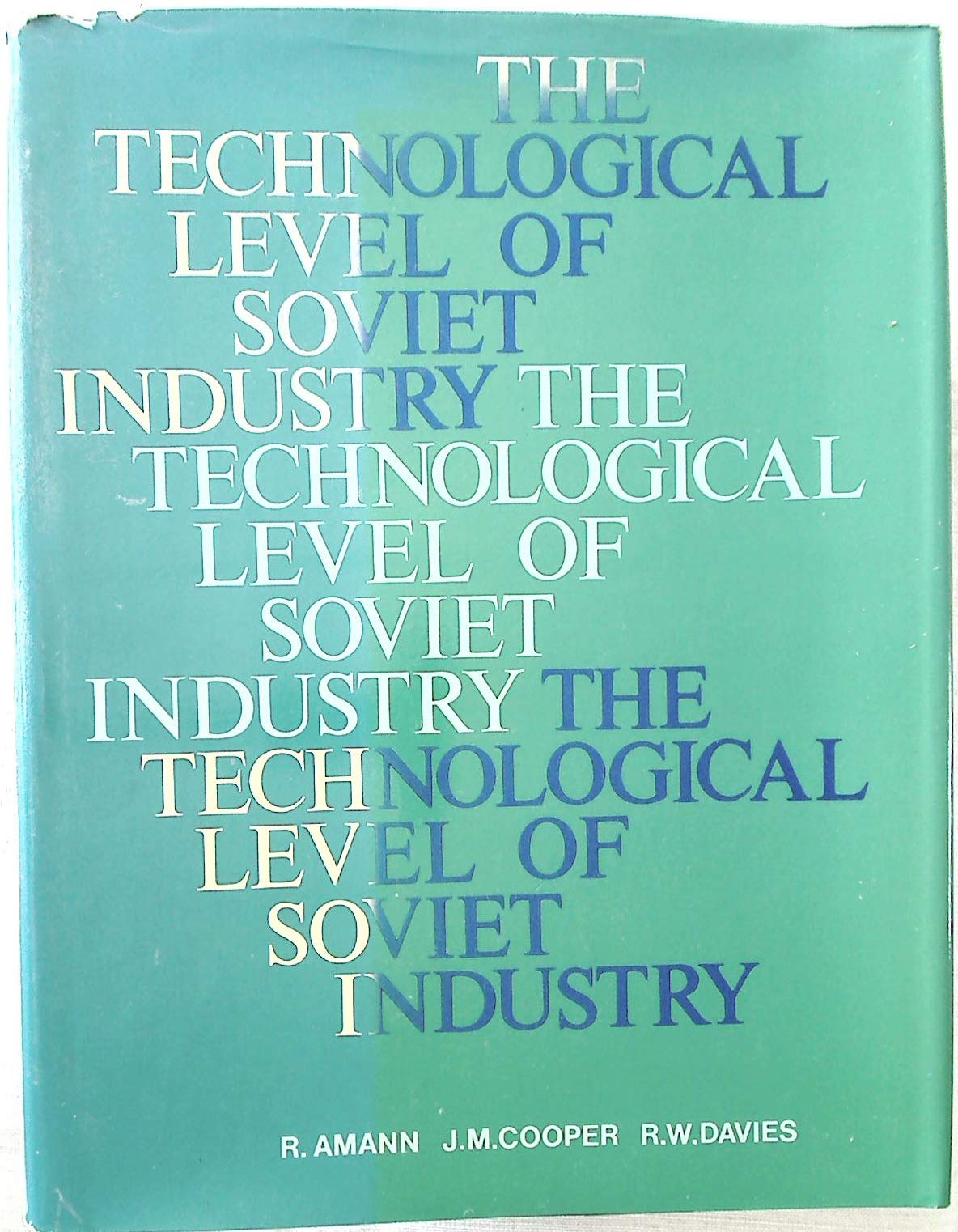 The Technological Level of Soviet Industry