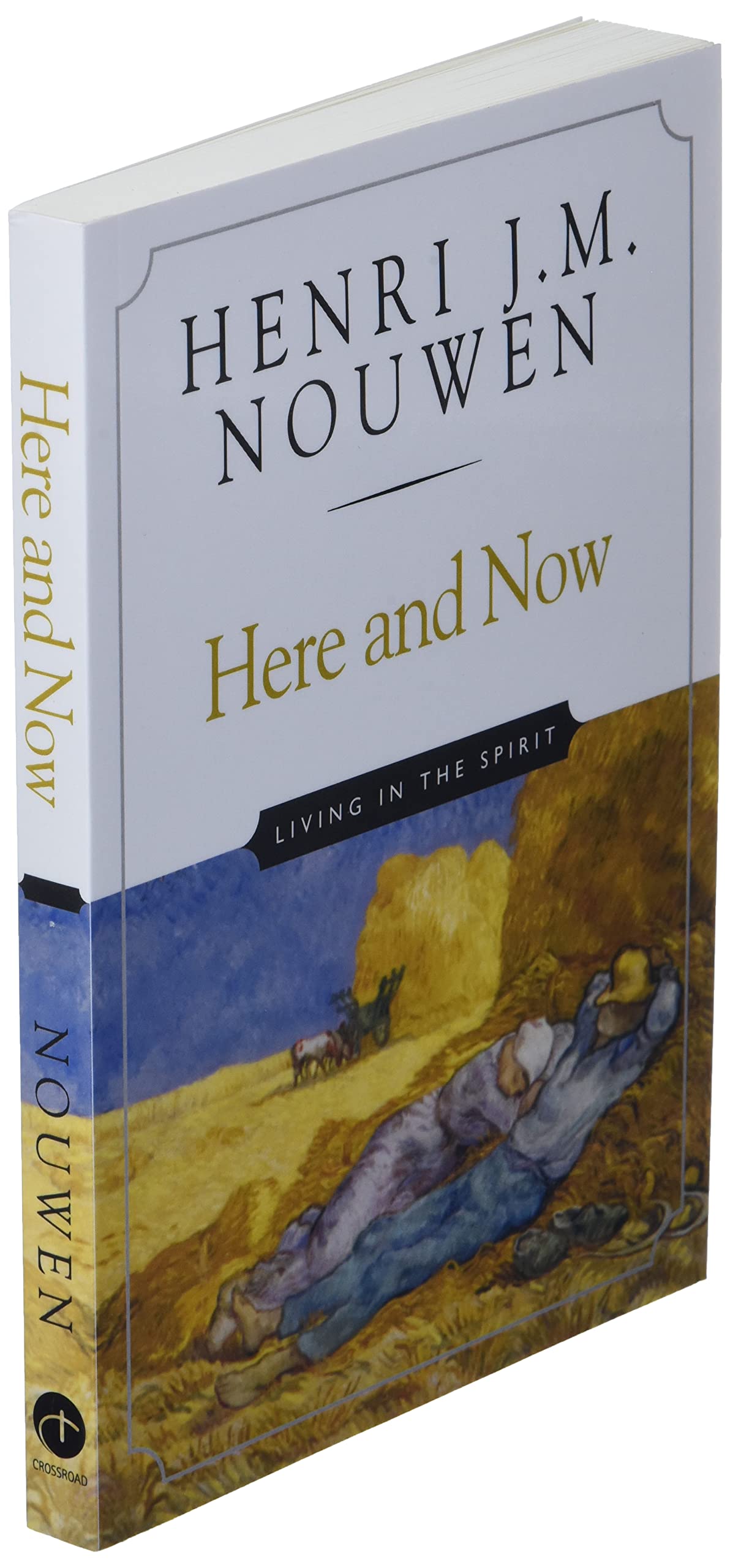 Here and Now: Living in the Spirit