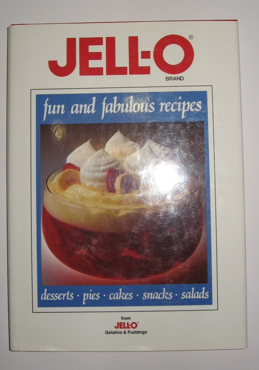 Jell-O Brand : Fun and Fabulous Recipes
