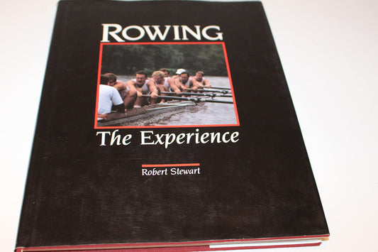 Rowing: The Experience