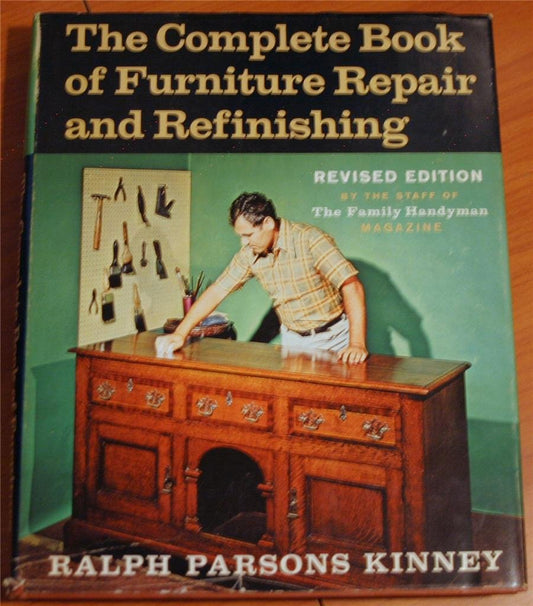 The Complete Book of Furniture Repair and Refinishing