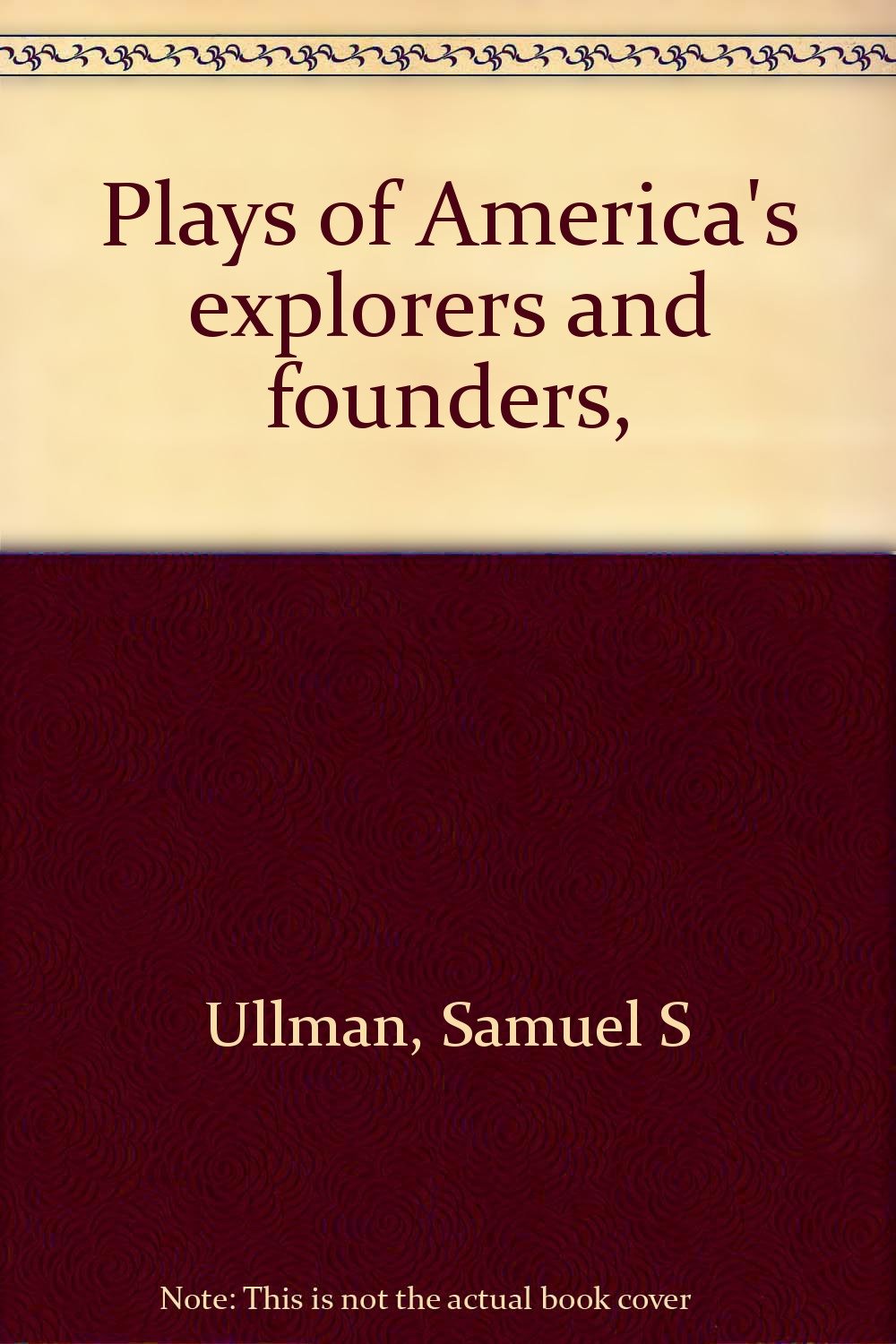 Plays of America's Explorers and Founders