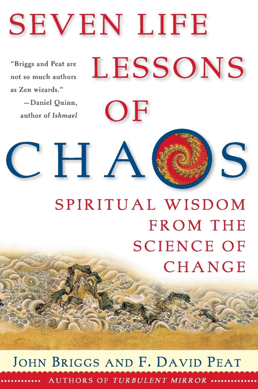 Seven Life Lessons of Chaos: Spiritual Wisdom from the Science of Change