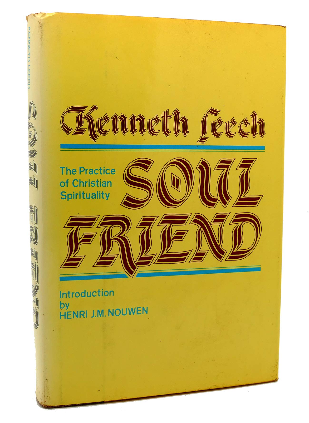 Soul Friend: The Practice of Christian Spirituality