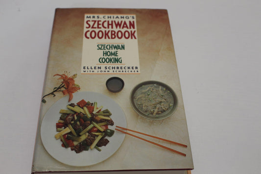 Mrs. Chiang's Szechwan Cookbook: Szechwan Home Cooking
