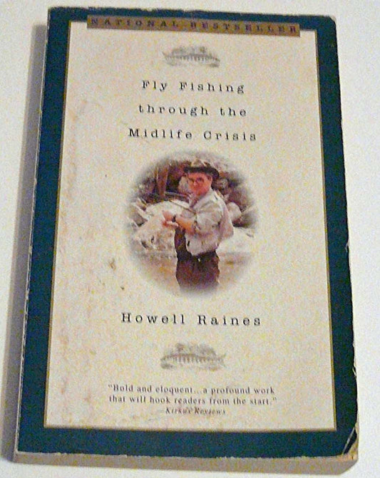 Fly Fishing Through the Midlife Crisis