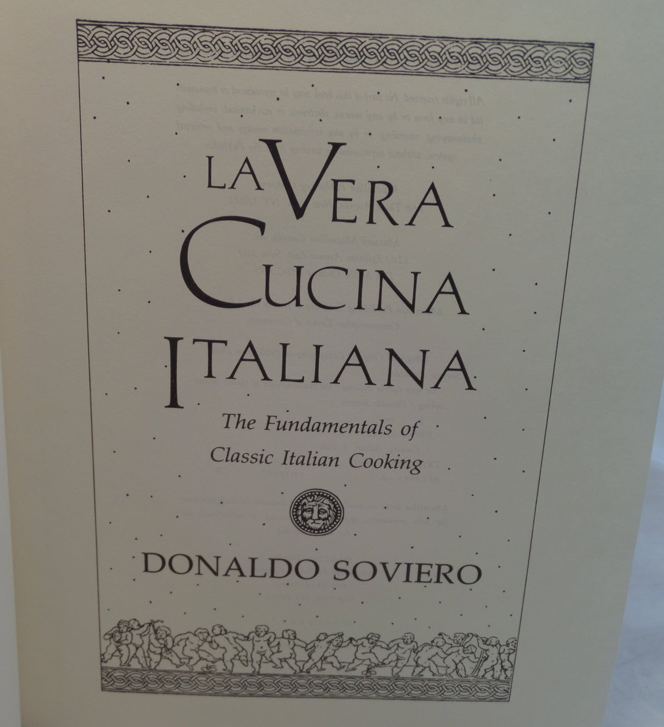 LA Vera Cucina Italiana: The Fundamentals of Classic Italian Cooking