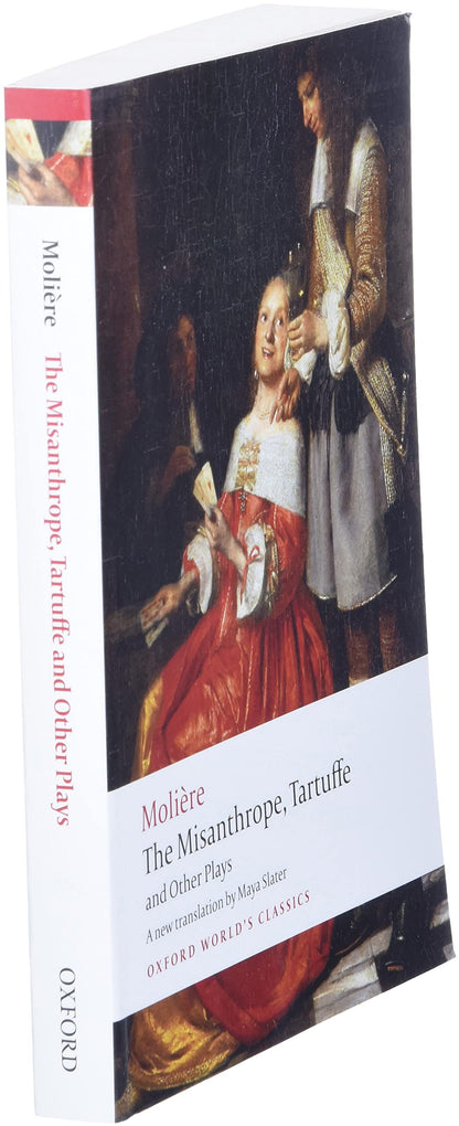 The Misanthrope, Tartuffe, and Other Plays (Oxford World's Classics)