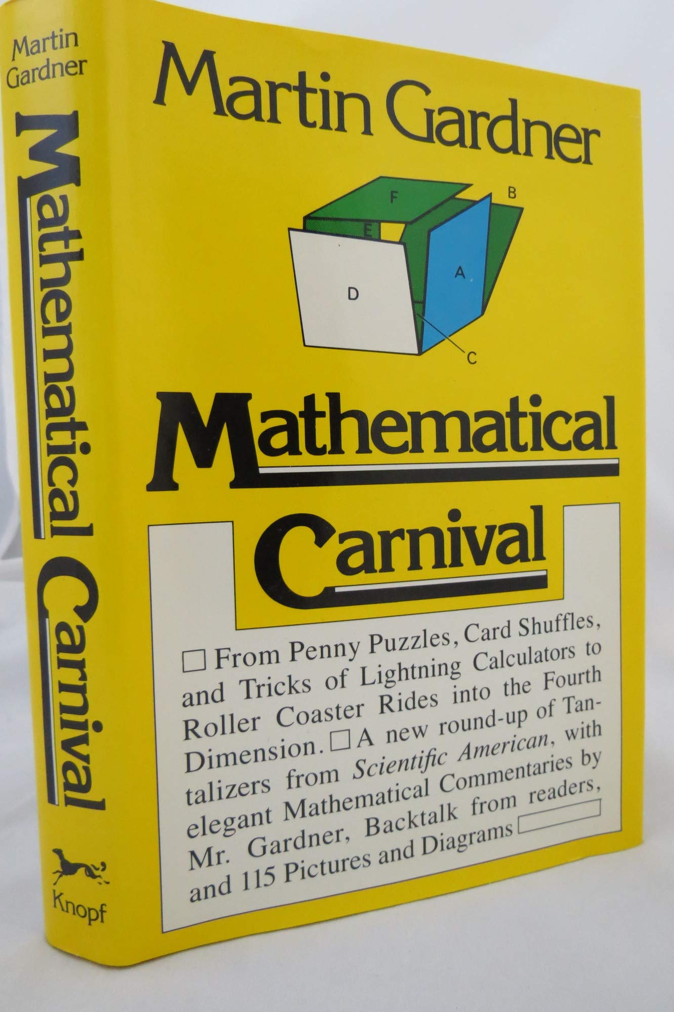 Mathematical Carnival: From Penny Puzzles, Card Shuffles and Tricks of Lightning Calculators to Roller Coaster Rides into the Fourth Dimension